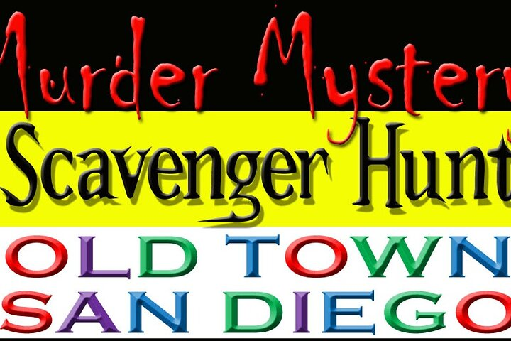 Murder Mystery Scavenger Hunt: Old Town San Diego - Photo 1 of 6